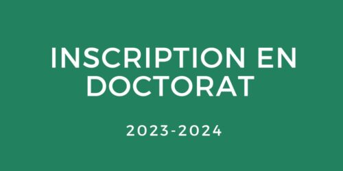 Appel à candidatures pour l’inscription au Doctorat – Année universitaire 2023 – 2024