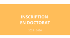 Appel à candidatures pour l’inscription au doctorat 2025-2026 :